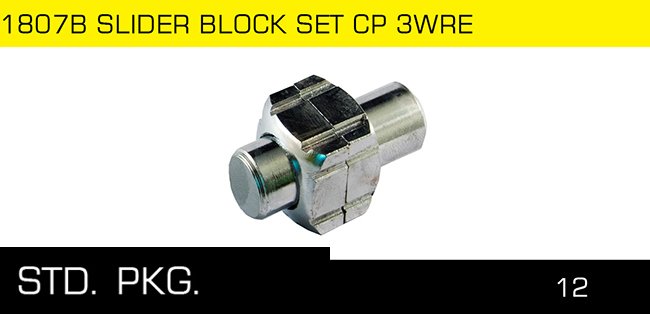 1807B SLIDER BLOCK SET CP 3WRE 1807B SLIDER BLOCK SET CP 3WRE